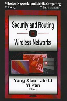 Security and Routing in Wireless Networks Security and Routing in Wireless Networks
