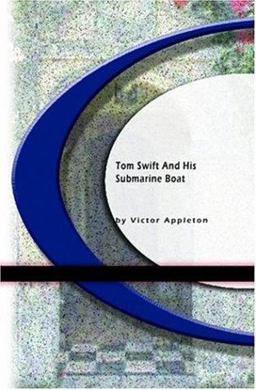 Tom Swift and His Submarine Boat