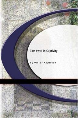 Tom Swift in Captivity