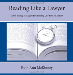 Reading Like a Lawyer Time-Saving Strategies for Reading Law Like an Expert  9781594600326 Front Cover