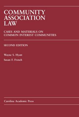 Community Association Law Cases and Materials on Common Interest Communities 2nd 9781594602467 Front Cover