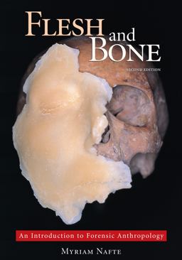 Flesh and Bone An Introduction to Forensic Anthropology 2nd 9781594603006 Front Cover