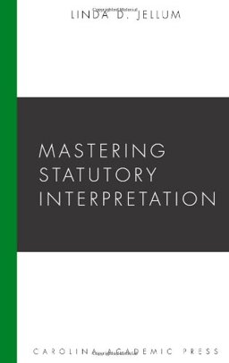 Mastering Statutory Interpretation  9781594603143 Front Cover