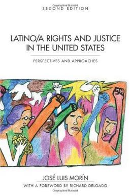 Latino/a Rights and Justice in the United States Perspectives and Approaches, Second Edition 2nd 9781594604065 Front Cover