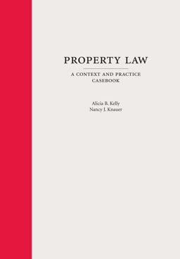 Property Law A Context and Practice Casebook  9781594604997 Front Cover
