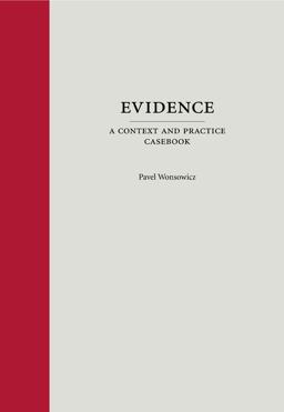 Evidence A Context and Practice Casebook  9781594605215 Front Cover