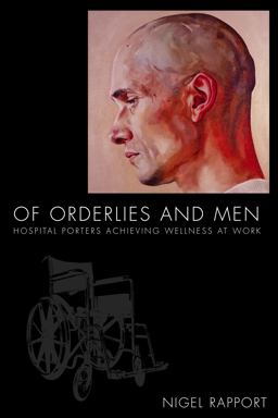 Of Orderlies and Men Of Orderlies and Men