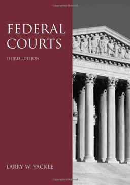 Federal Courts 3rd 9781594605598 Front Cover