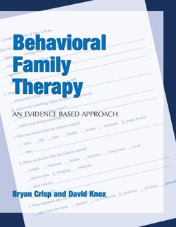 Behavioral Family Therapy An Evidenced Based Approach  9781594606274 Front Cover