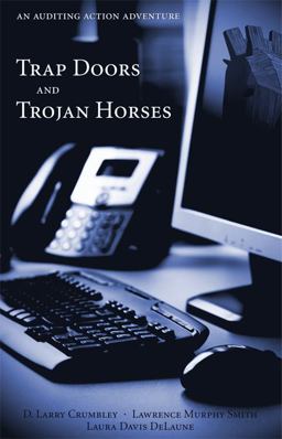 Trap Doors and Trojan Horses An Auditing Action Adventure  9781594606960 Front Cover
