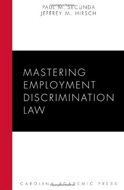 Mastering Employment Discrimination Law  9781594607172 Front Cover