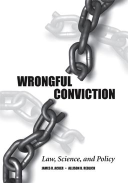 Wrongful Conviction Law, Science, and Policy  9781594607530 Front Cover