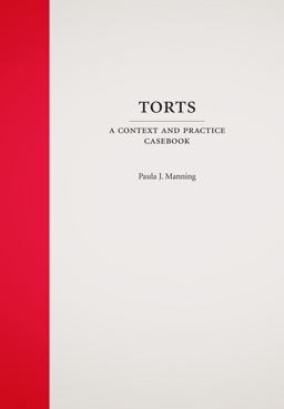 Torts A Context and Practice Casebook  9781594607684 Front Cover