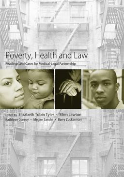 Poverty, Health and Law Readings and Cases for Medical-Legal Partnership  9781594607790 Front Cover