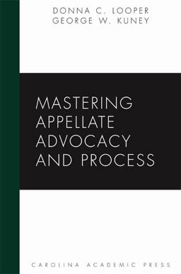 Mastering Appellate Advocacy and Process  9781594608018 Front Cover