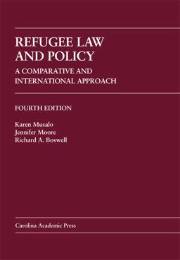 Refugee Law and Policy A Comparative and International Approach 4th 9781594608391 Front Cover