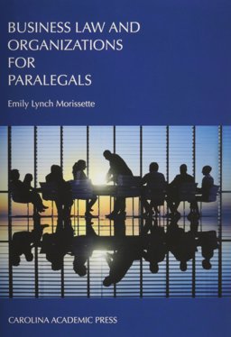 Business Law and Organizations for Paralegals  9781594608841 Front Cover