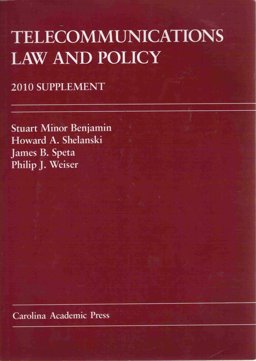 Telecommunications Law and Policy (2010 Supp) Telecommunications Law and Policy (2010 Supp)