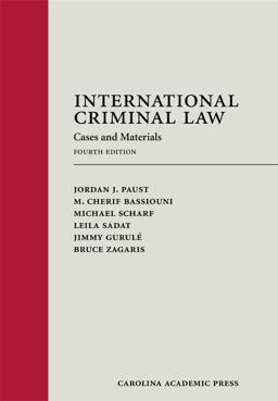 International Criminal Law Cases and Materials 4th 9781594609053 Front Cover