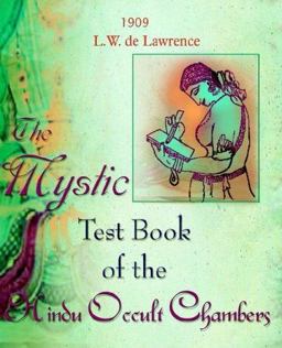 The Mystic Test Book of the Hindu Occult Chambers
