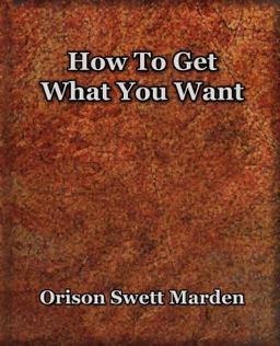 How to Get What You Want