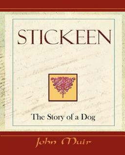 Stickeen the Story of a Dog
