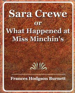 Sara Crewe or What Happened at Miss Minchin's  9781594623592 Front Cover