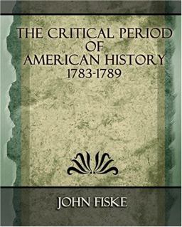 Critical Period of American History 1783