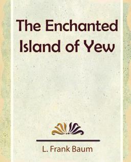 Enchanted Island of Yew