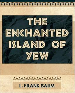 The Enchanted Island of Yew