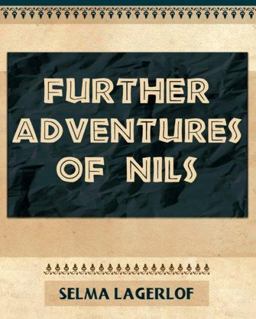 The Further Adventures of Nils