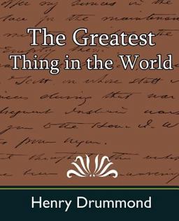 The Greatest Thing in the World