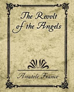 The Revolt of the Angels The Revolt of the Angels