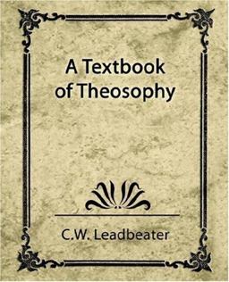 A Textbook of Theosophy