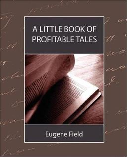A Little Book of Profitable Tales