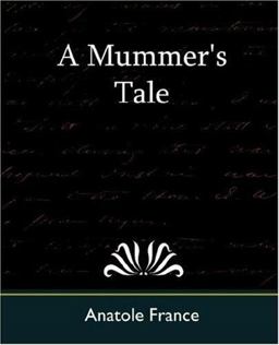 A Mummer's Tale A Mummer's Tale