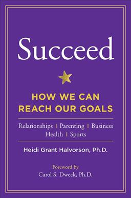 Succeed How We Can Reach Our Goals  9781594630736 Front Cover