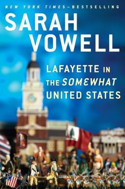 Lafayette in the Somewhat United States  9781594631740 Front Cover