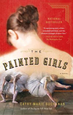 Painted Girls A Novel  9781594632297 Front Cover