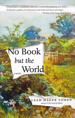 No Book but the World A Novel  9781594633423 Front Cover