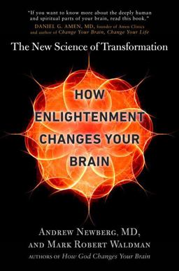 How Enlightenment Changes Your Brain The New Science of Transformation  9781594633454 Front Cover
