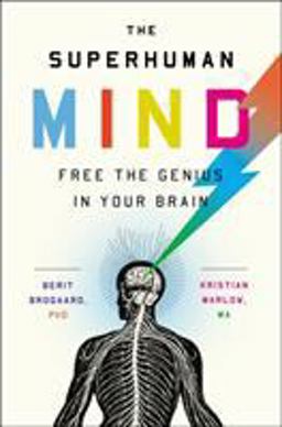 Superhuman Mind Free the Genius in Your Brain  9781594633683 Front Cover