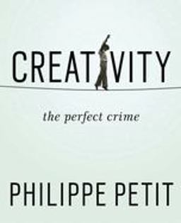 Creativity The Perfect Crime  9781594633874 Front Cover