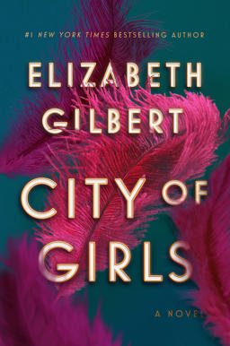 City of Girls A Novel  9781594634734 Front Cover