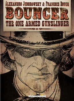 Bouncer : the One Armed Gunslinger