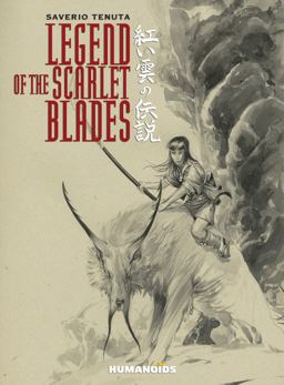 Legend of the Scarlet Blades  9781594651106 Front Cover
