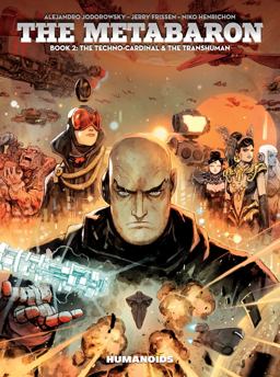 The Metabaron #2 : the Techno-Cardinal and the Transhuman