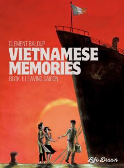Vietnamese Memories Vol. 1 Leaving Saigon  9781594656583 Front Cover