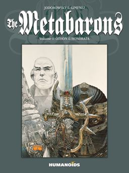 Metabarons Vol. 1 Othon and Honorata  9781594658914 Front Cover