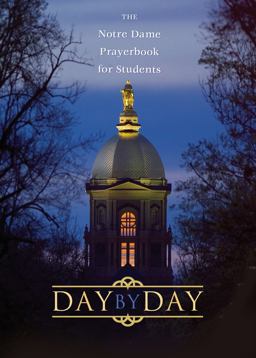 Day by Day The Notre Dame Prayer Book for Students 25th 9781594710186 Front Cover